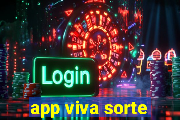 app viva sorte